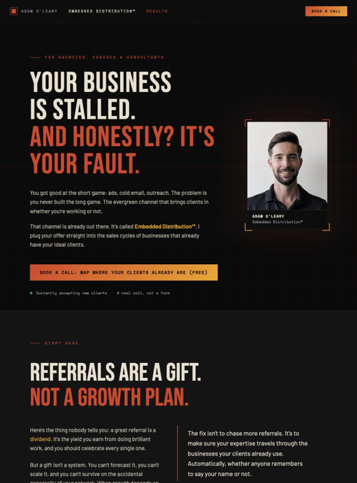 Adam O'Leary's rebuilt site headline: Your business is stalled. And honestly? It's your fault. For agencies, coaches and consultants.